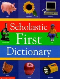 Scholastic First Dictionary by Judith S. Levey and Inc. Staff
