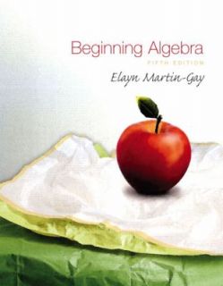 Beginning Algebra by Elayn Martin Gay (2007, Hardcover)