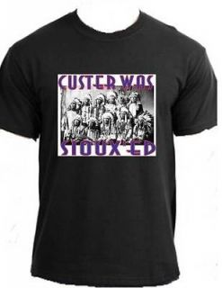 CUSTER WAS SIOUXED native american warrior vintage tribal wear