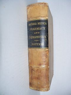 Materia Medica PHARMACY & THERAPEUTICS Samuel Potter 1906