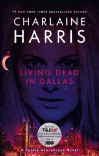 in Dallas (Sookie Stackhouse/Tru e Blood, Book 2) (TV Tie In) Harri