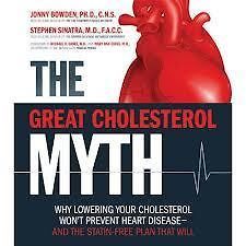 The Great Cholesterol Myth Why Lowering Your Cholesterol Wont