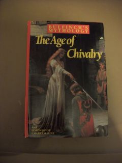 of Chivalry and Legends of Charlemagne by Thomas Bulfinch (1992, HC