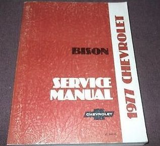 1977 Chevy Chevrolet BISON Truck Service Shop Repair Manual DEALERSHIP