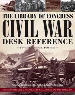 The Library of Congress Civil War Desk Reference (2009, Paperback