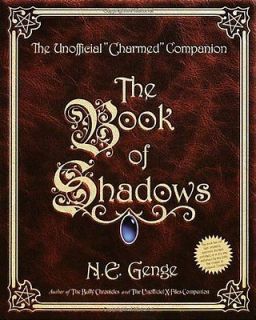 The Book of Shadows The Unofficial Charmed Companion Ngaire E. Genge