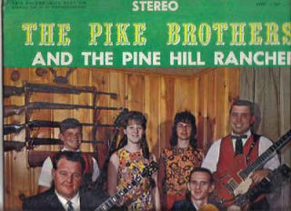 THE PIKE BROTHERS and the PINE HILL RANCHERS self titled REBEL SLP1480