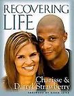Recovering Life by Charisse Strawberry and Darryl Strawberry (1999