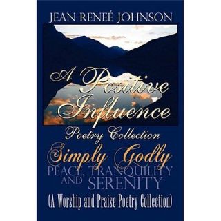 NEW A Positive Influence Poetry Collection Simply Godly   Johnson