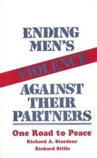 Ending Mens Violence Against Their Partners One Road to Peace