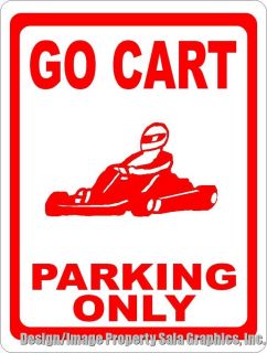 Go Cart Parking Only Sign Go Cart Go Kart Gokart gocart