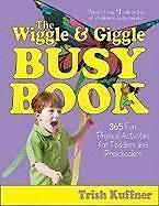 & Giggle Busy Book 365 Creative Games & Activities to Keep Your