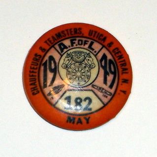 May 1949 A. F. of L. Chauffeurs & Teamsters 182 Utica & Central NY