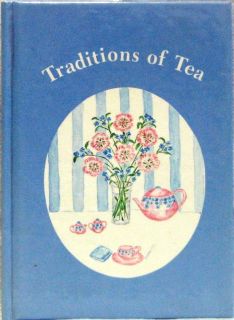 Traditions of Tea by Randy M. Taylor, Hard cover, 1989