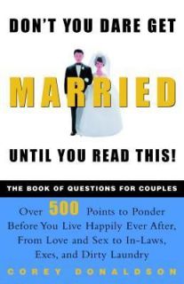 Dont You Dare Get Married Until You Read This The Book of Questions