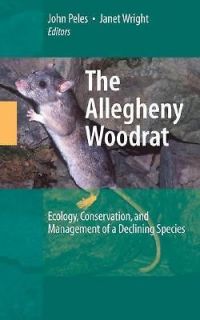 Woodrat Ecology, Conservation, and Management of a Declining