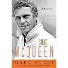 Steve McQueen A Biography by Marc Eliot 2011, Hardcover