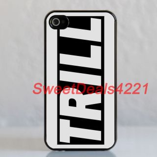 Custom Black & White Trill Apple iPhone 4/4S Case Cover 8 16 32 64 GB