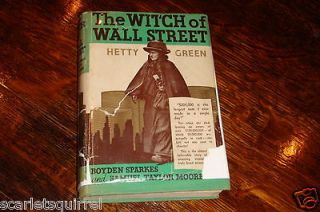 Hetty Green   the Witch of Wall Street   HCDJ in mylar 1935 Boyden