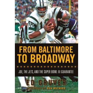 New York Jets From Baltimore to Broadway Book
