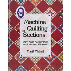 Marti Michell Machine Quilting In Sections Book
