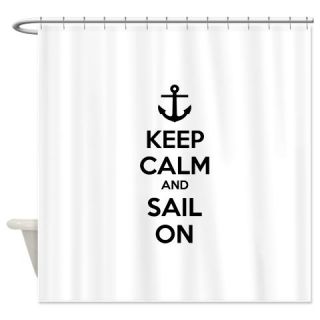  Keep calm and sail on Shower Curtain  Use code FREECART at Checkout