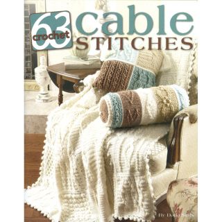 Leisure Arts 63 Crochet Cable Stitches